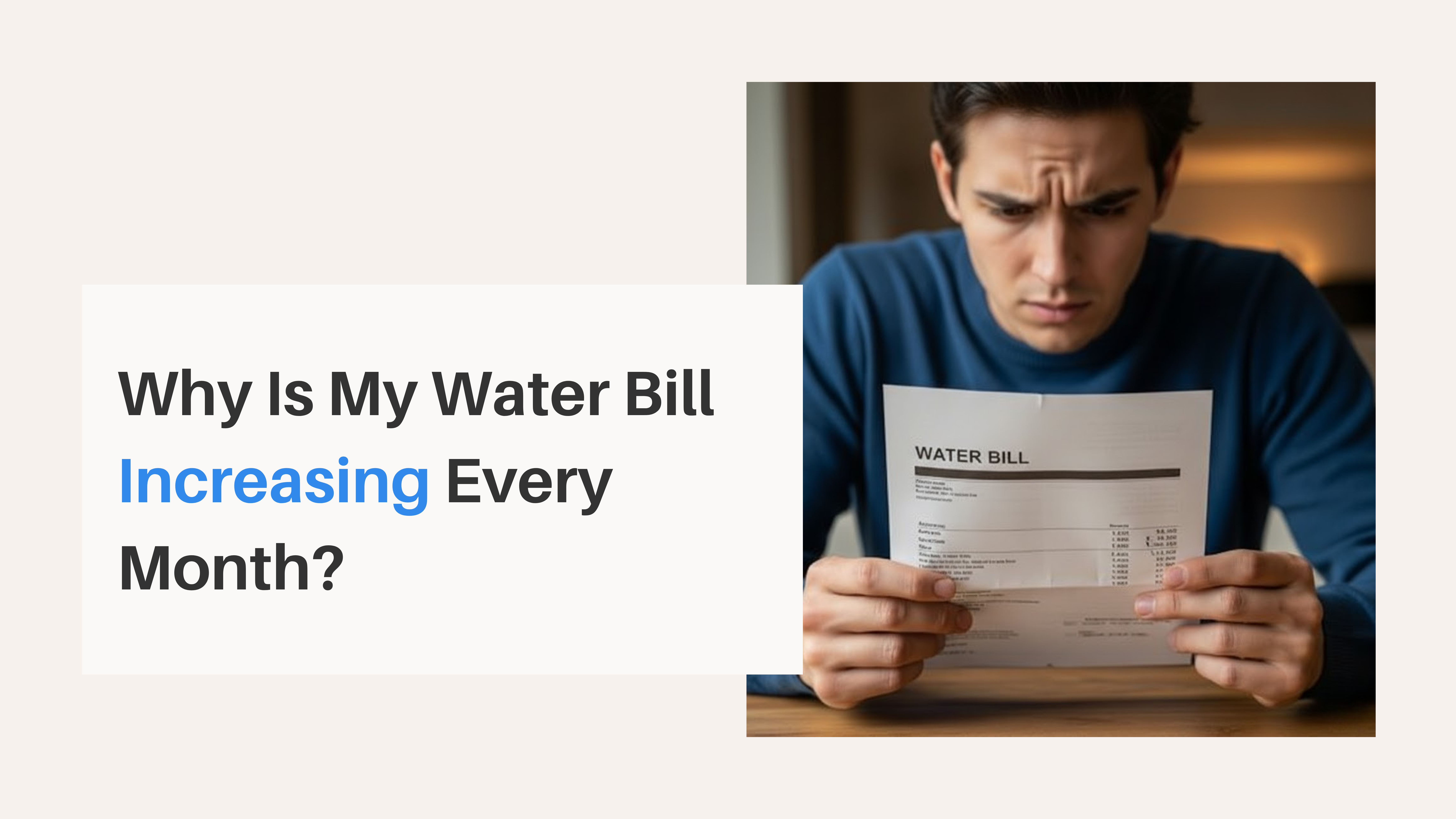 Why Is My Water Bill Increasing Every Month?